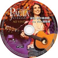 保拉·费尔南德斯Paula Fernandes - Ao Vivo(2011)