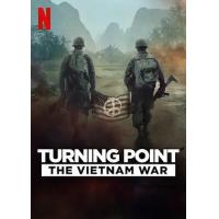 转折点: 越南战争  （2025年网飞最新战争大片《转折点: 越南战争》越南战争...